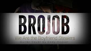 Brojob We Are the Boyfriend Stealers Guitar Cover