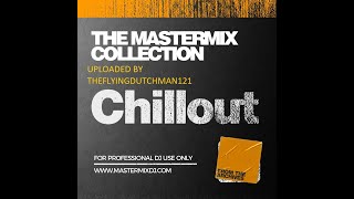 The Mastermix Collection - Chillout