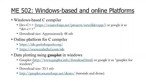 ME 502:  Windows-based and online C compiler, plotting with gnuplot
