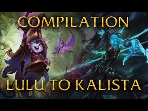 LoL Login themes - Champions - From Lulu to Kalista