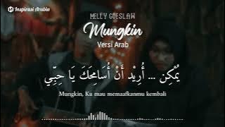 Download lagu Mungkin Versi Arab (Melly Goeslaw/Potret) | Lirik Lengkap - Eka Milla ft Aniq