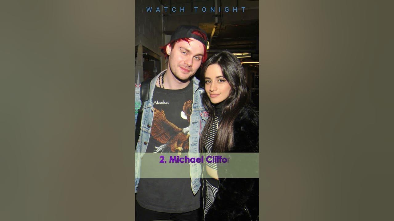 Camila Cabello Husband and Boyfriend List YouTube