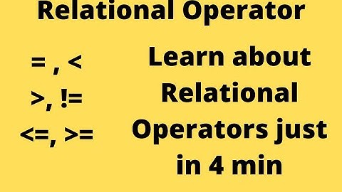 INTRODUCTION TO RELATIONAL OPERATOR | HOW TO USE RELATIONAL OPERATORS IN SQL