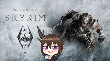 Skyrim First Playthrough (VOD 5)