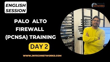 COMPLETE  PALO ALTO FIREWALL  (PCNSA) TRAINING                                DAY 2