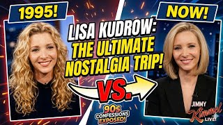 Lisa Kudrow vs. Her 1995 Self: The Ultimate Nostalgia Trip 