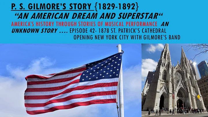 P S Gilmore Story { 1829-1892 } Episode 42 - St Pa...