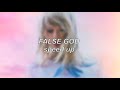 Taylor Swift False God Speed Up