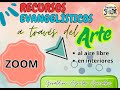 RECURSOS EVANGELÍSTICOS a través del ARTE