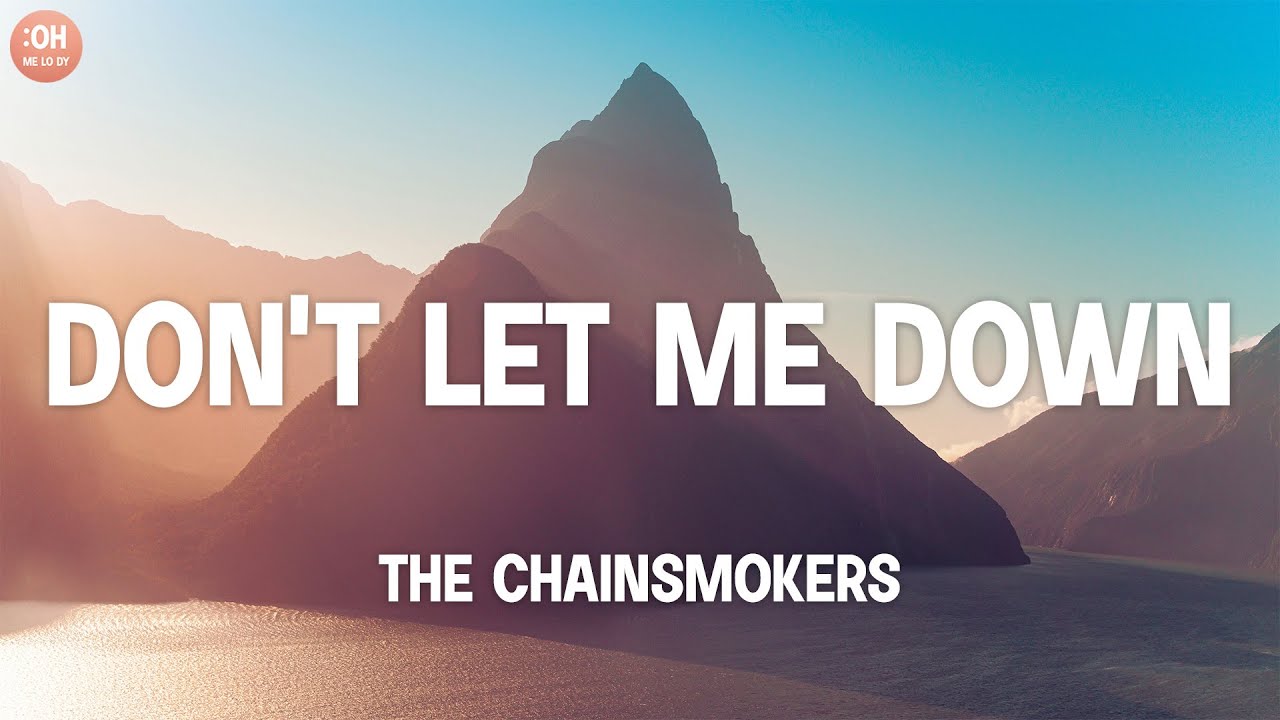 The Chainsmokers - Don't Let Me Down (Lyrics) ft. Daya - YouTube