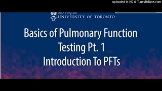 Foundations - Basics of Pulmonary Function Testing (PFTs) Part 1