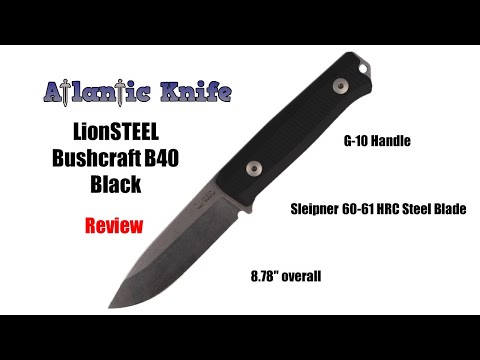 Lion Steel Bushcraft B40 Fixed Blade Knife Review Atlantic Knife Reviws 2019 Youtube