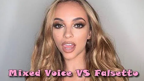 Jade Thirlwall: Falsetto VS Mixed Voice