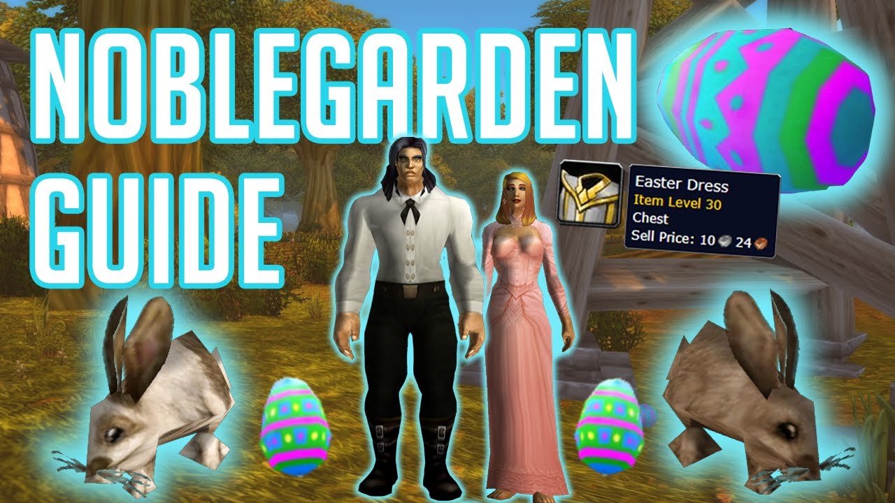 Noblegarden Complete Guide! Classic WoW InGame Easter Holiday
