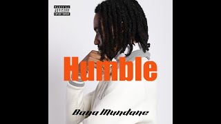 Bana Mundane - Humble (Official Lyrics Video)