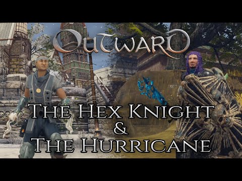 Outward: The Hex Knight u0026 The Hurricane (Руководство по сборке DLC)