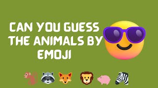// CAN YOU GUESS THE ANIMALS BY EMOJI //