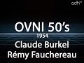 Ovni en 1954 avec claude burkel et rmy fauchereau