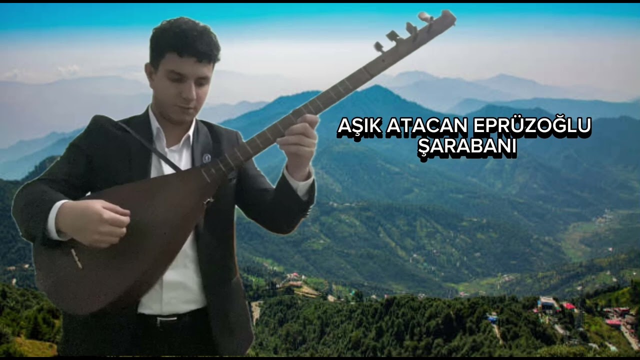 Aşık Atacan Eprüzoğlu-Şarabanı-[Official Audio]