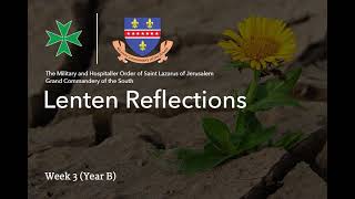 Lenten Reflection: Week 3 (Year B)