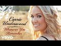 Carrie Underwood - Whenever You Remember (Official Audio)