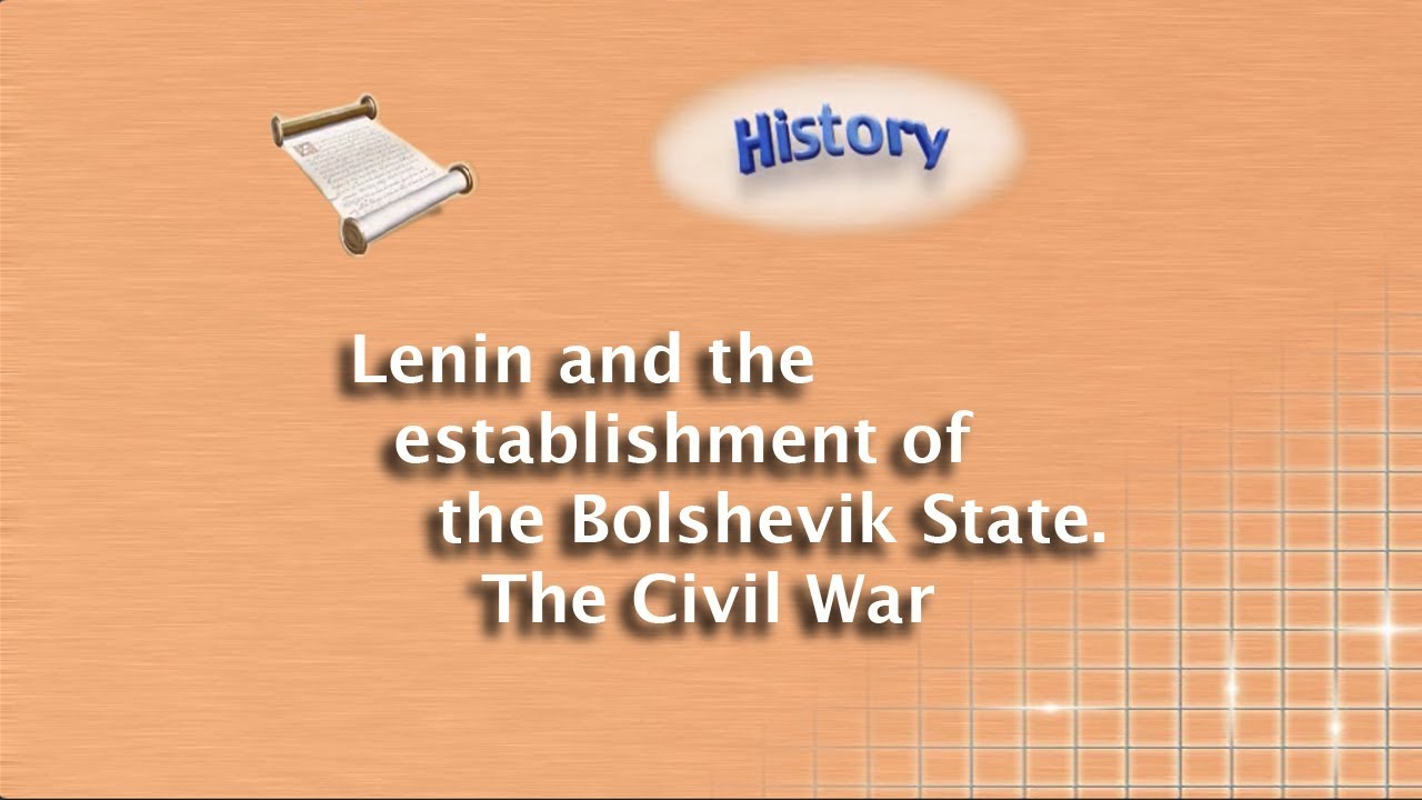 AS History Revision: Lenin and the Establishment of the Bolshevik State