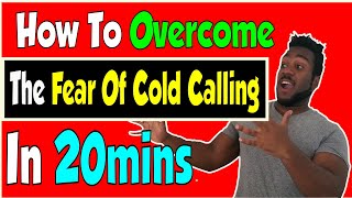 Scared of Cold Calling?