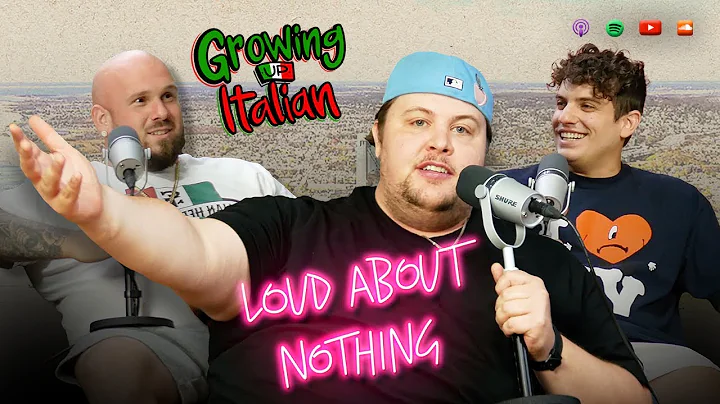 Staten Italian- Loud About Nothing x Growing Up It...