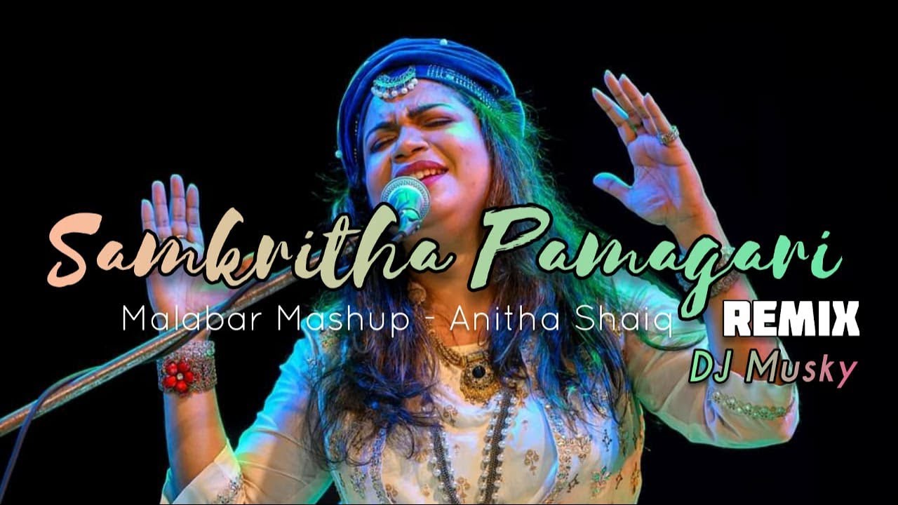 Samkritha Pamagari Remix Karaoke  DJ Musky  Malabar Mashup   Anitha Shaiq Unshakeable  Karaoke