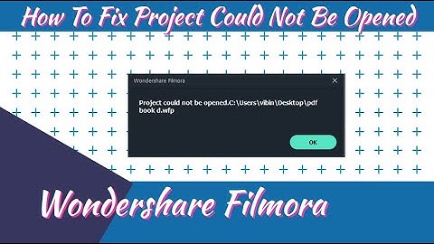 How To Fix Project Could Not Be Opened Wondershare Filmora | Mr. TechWonder