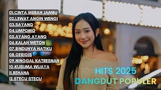 FULL ALBUM DANGDUT POPULER TERBARU 2025 LAGU DANGDUT HITS SEPANJANG MASA