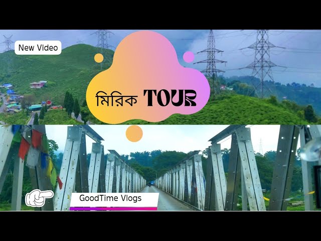 Mirik Tour in Monsoon || GoodTime Vlogs class=