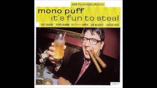 Miniatura de "Mono Puff - It's Fun to Steal"