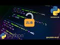 شرح فك تشفير zlib في بايثون | How to Decompress Data with zlib in Python