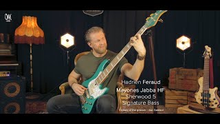 Miniatura de vídeo de "Hadrien Feraud – Mayones Jabba HF Sherwood 5 Signature Bass"