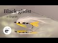 Tying a fly called black ghost fly tying tutorial  vars fly workshop