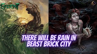 GWENT | Heavy Rain In Beast City | Decent Greedy Deck To Play