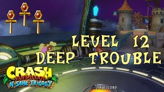 Crash Bandicoot 3: N Sane Trilogy - GOLD RELIC - LEVEL 12 (Deep Trouble) GUIDE