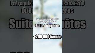 191 680 kamas - Suite de quêtes journalières à Frigost