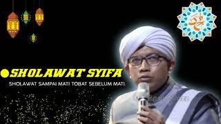 KH.ABDUL AZIZ | SHOLAWAT SYIFA       #SHOLAWATTANAJIBBB