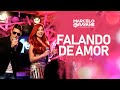 Marcelo & Rayane - Falando de Amor - DVD A Paixão Continua