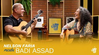 Badi Assad e Nelson Faria | Um Café Lá Em Casa