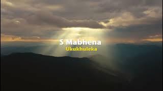 S Mabhena - Ukukhuleka