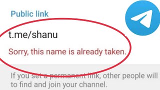 Telegram Channel Public link issue Sorry, this name is already taken \u0026 Channel Created problem solve