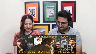 Pak Reacts to 3 Decades Of SRK | Tribute To The Legend Of Indian Cinema 2022 | SRK SQUAD