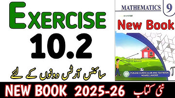 Class 9th Math New Book Exercise 10.2 | 9th Math Exercise 10.2 | Math Nine Ex 10.2 | 9 Math Ex 10.2