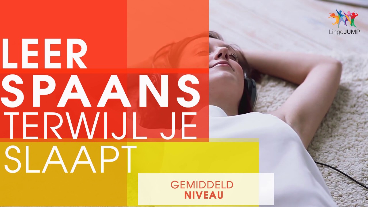 Leer Spaans tijdens je slaap! Intermediate! Leer Spaanse woorden & zinnen terwijl je slaapt!