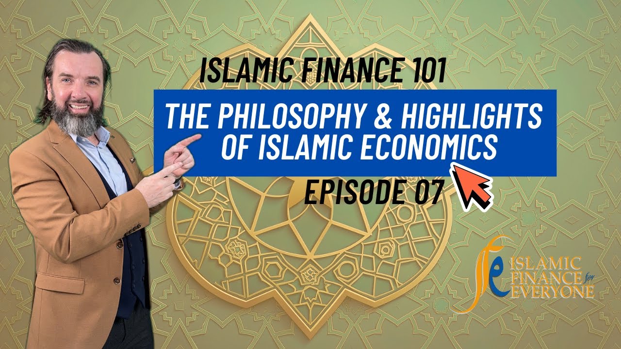 𝐓𝐡𝐞 𝐏𝐡𝐢𝐥𝐨𝐬𝐨𝐩𝐡𝐲 𝐚𝐧𝐝 𝐇𝐢𝐠𝐡𝐥𝐢𝐠𝐡𝐭𝐬 𝐨𝐟 𝐈𝐬𝐥𝐚𝐦𝐢𝐜 𝐄𝐜𝐨𝐧𝐨𝐦𝐢𝐜𝐬