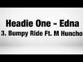 Headie One Bumpy Ride Ft M Huncho Edna mp3