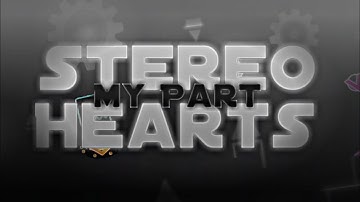 My Part on Stereo Hearts l Hosted DoloQt l Geometry Dash 2.11